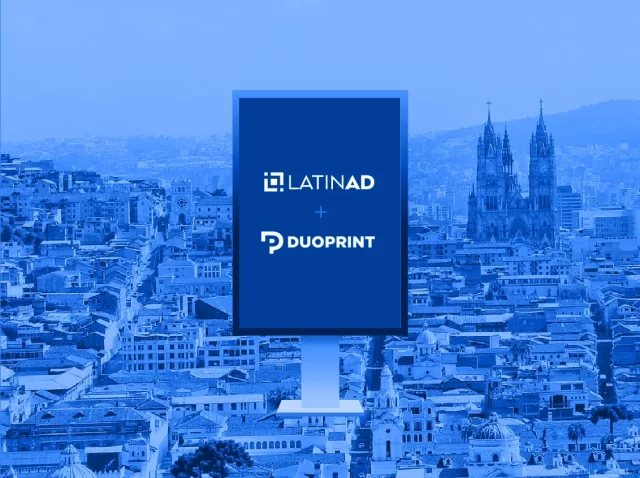 Pantallas LED de Duoprint en Ecuador integradas al ecosistema DOOH de LatinAd